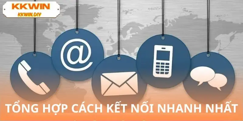Tổng quan các kênh liên lạc hiệu quả tại nhà cái